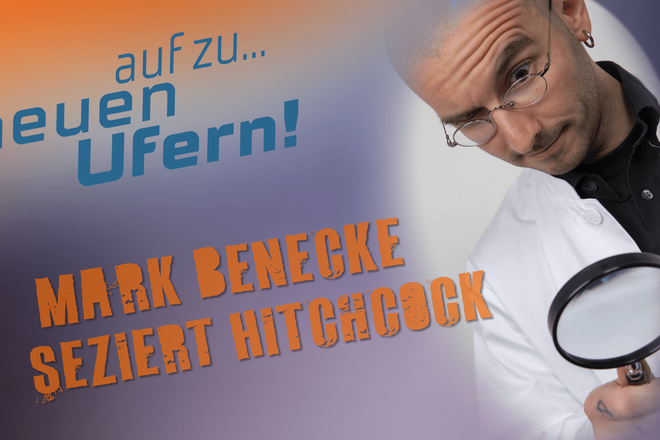 Mark Benecke „seziert“ Alfred Hitchcock – Vortrag im Rahmen der Hitchcock-Days