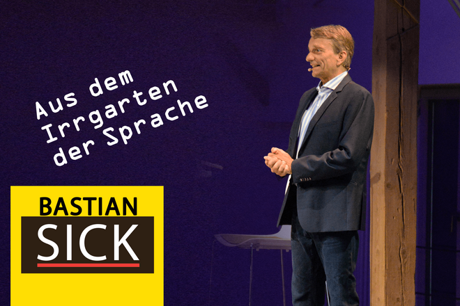 Bastian Sick – Aus dem Irrgarten der Sprache
