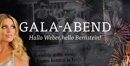 Gala-Abend – Hallo Weber, hello Bernstein!